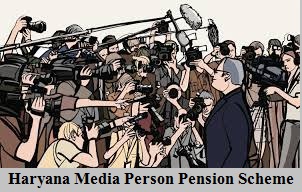 haryana media person pension scheme