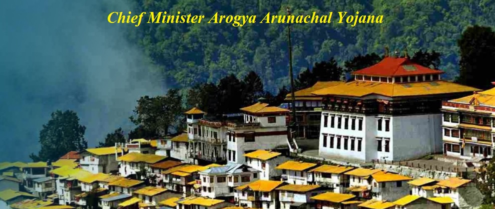 chief minister arogya arunachal yojana