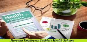 haryana employees cashless health scheme 2024