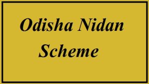 odisha nidan scheme 2024