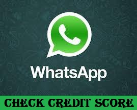 check your cibil credit score online free of cost on whatsapp