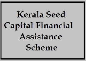 kerala seed capital financial assistance scheme 2024