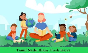 tamil nadu illam thedi kalvi 2024 online registration form