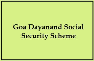 goa dayanand social security scheme 2022 application form
