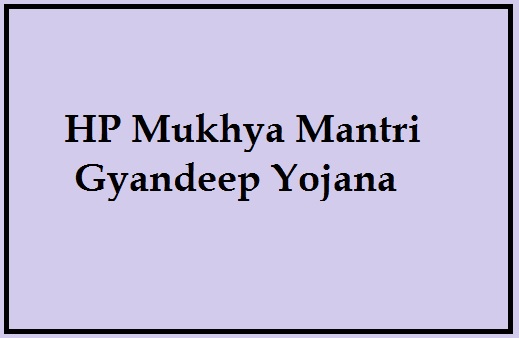 hp mukhya mantri gyandeep yojana