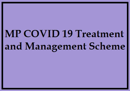 mp covid 19 treatment and management scheme