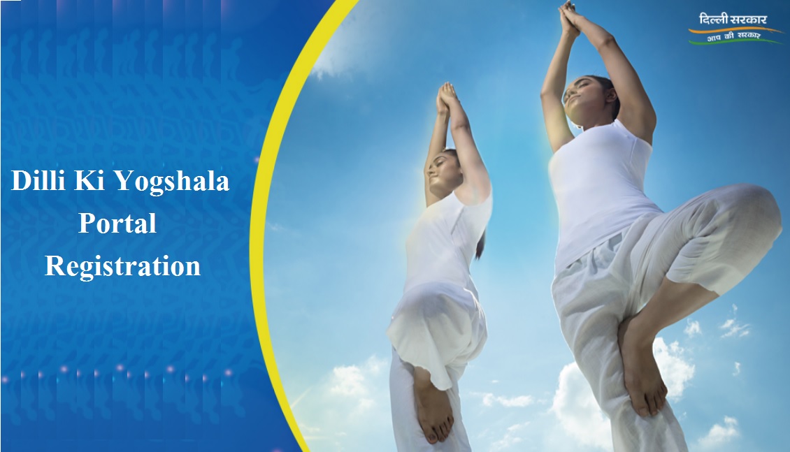 dilli ki yogshala portal registration 2024
