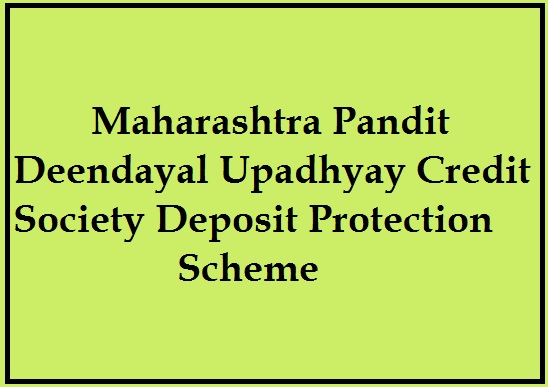 maharashtra pandit deendayal upadhyay credit society deposit protection scheme