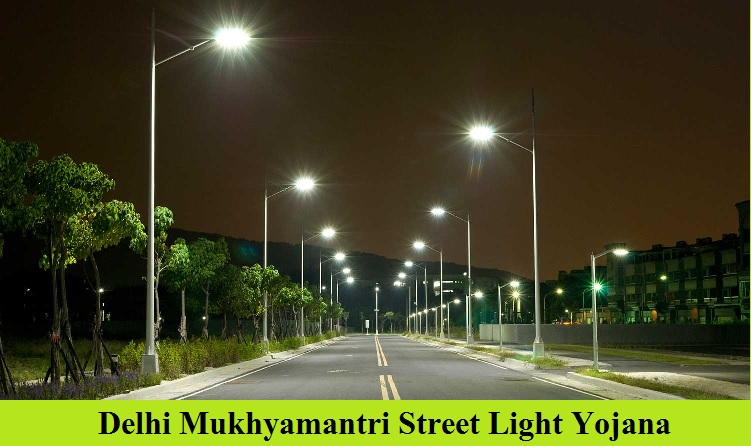 delhi mukhyamantri street light yojana