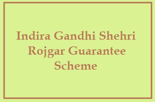 indira gandhi shehri rojgar guarantee scheme