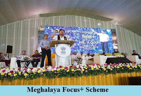 meghalaya focus+ scheme