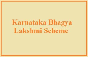 karnataka bhagya lakshmi scheme 2024