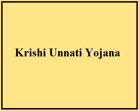 krishi unnati yojana