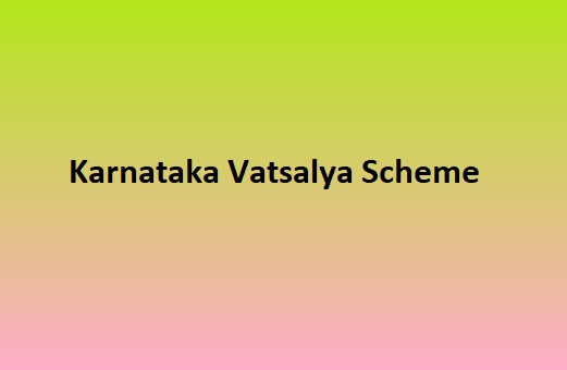 karnataka vatsalya scheme