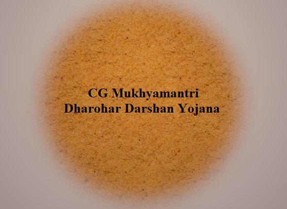 cg mukhyamantri dharohar darshan yojana